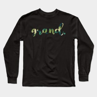 grand. Long Sleeve T-Shirt